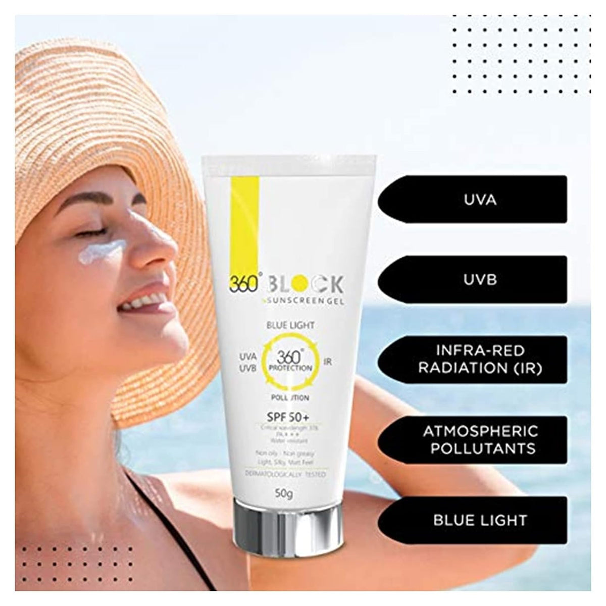 360 Block Sunscreen Gel SPF 50+ - protects from UVA, UVB, INFRA-RED RADIATION (IR), BLUE LIGHT & ATMOSPHERIC POLLUTANTS