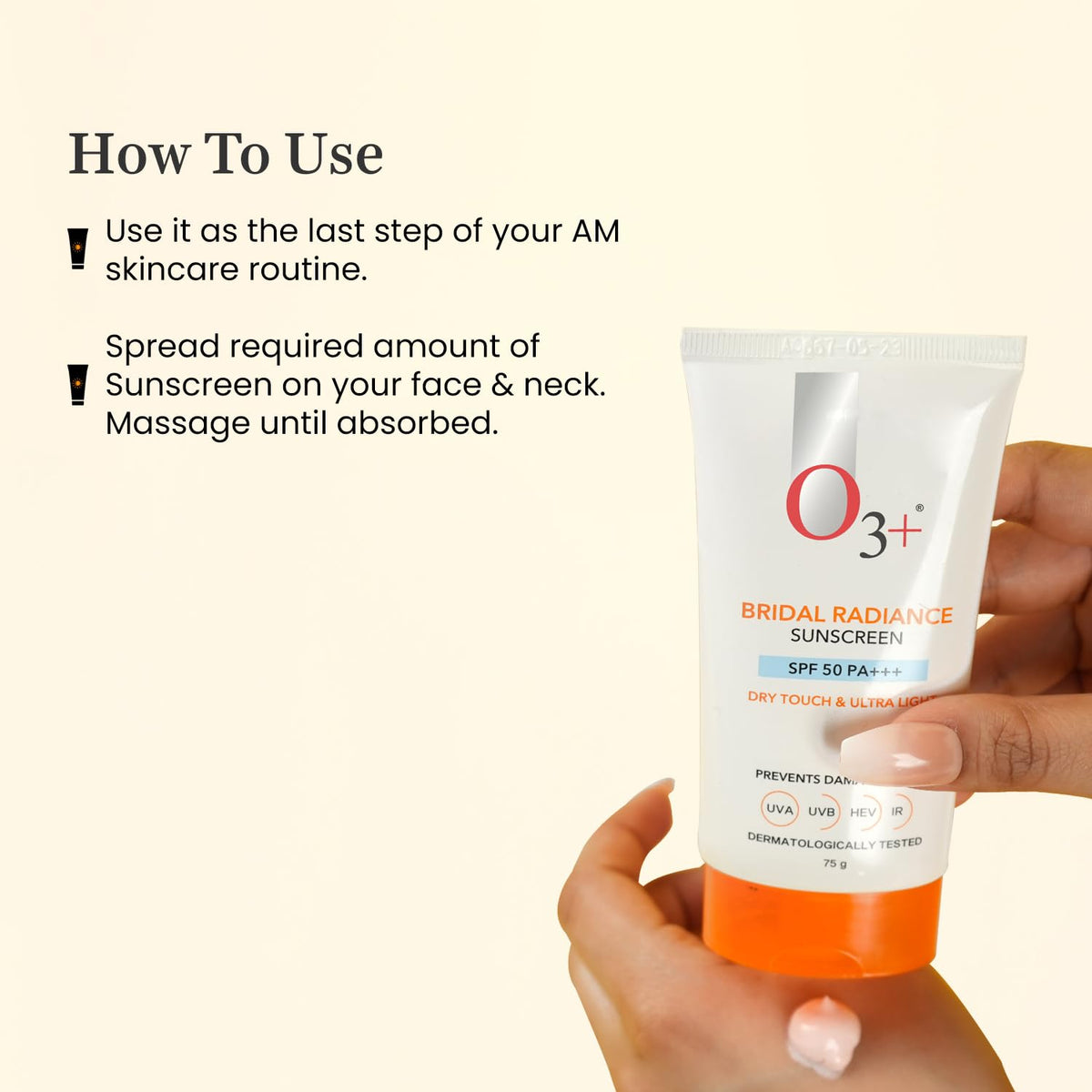 O3+ Bridal Radiance Sunscreen SPF 50 PA +++ Dry Touch & Ultra Light Non-greasy and leaves no white cast Prevents Damage From UVA | UVB | HEV | IR | Dermatologist Tested | 75g