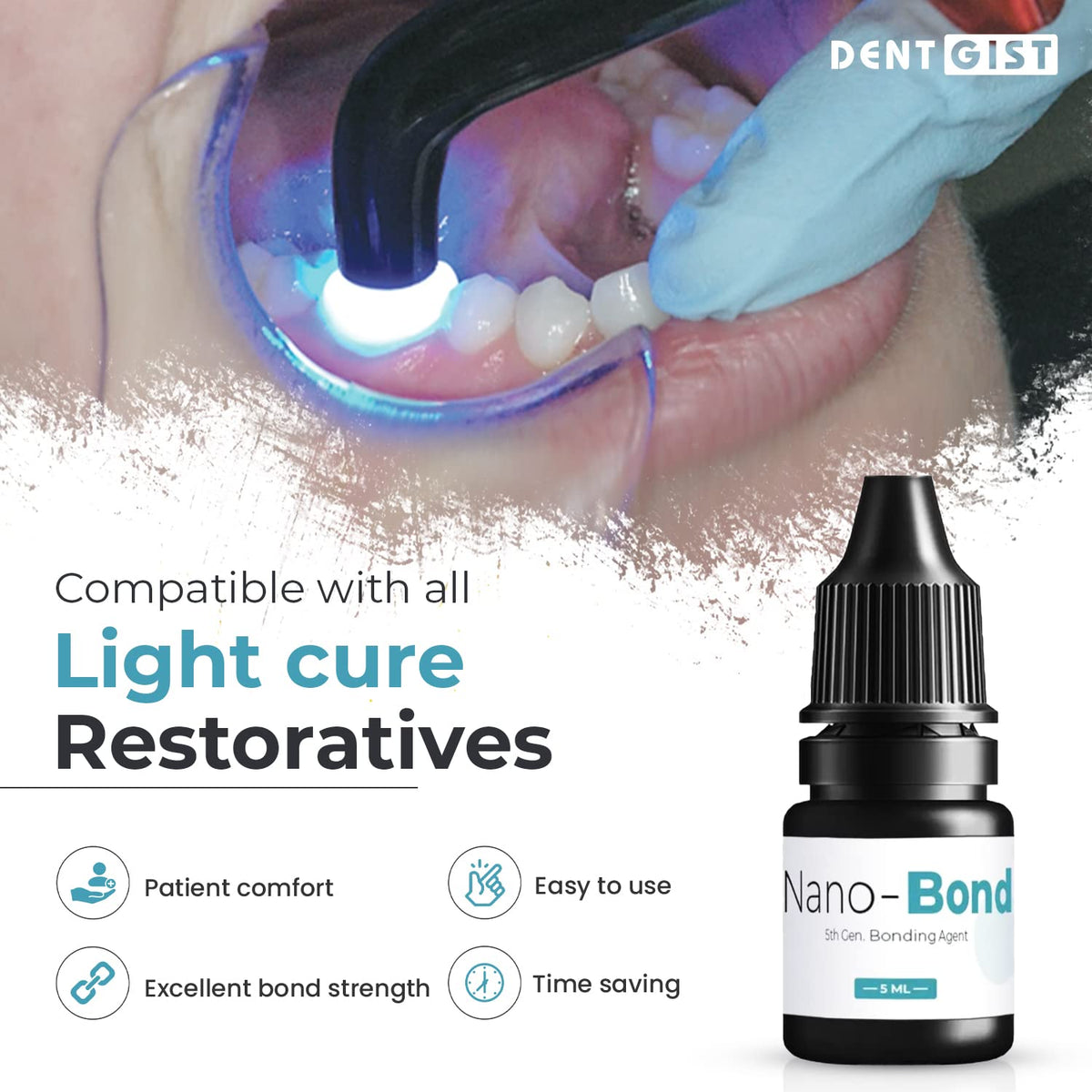 DentGist Nano-Bond | Light Curing Single Component 5th Gen Bonding Agent | Adhesive System