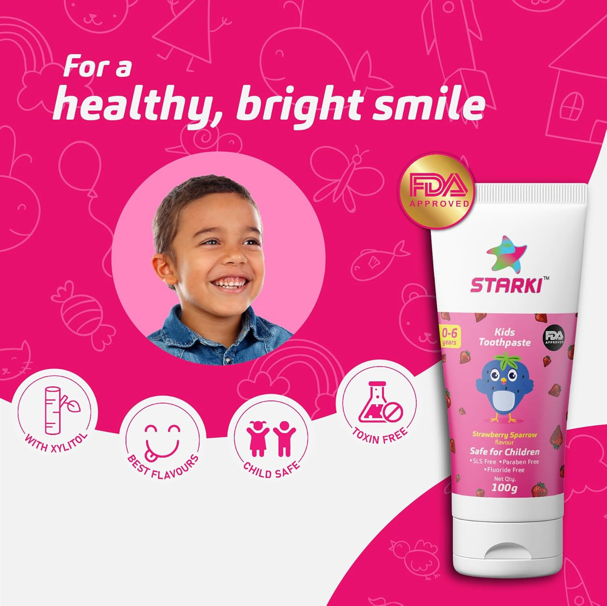 STARKI kids toothpaste, 100gm, Fluoride free, Strawberry Sparrow flavour, toothpaste for 2 to 5 years, SLS Free, FDA Certified, prevents cavities, safe for children toothpaste