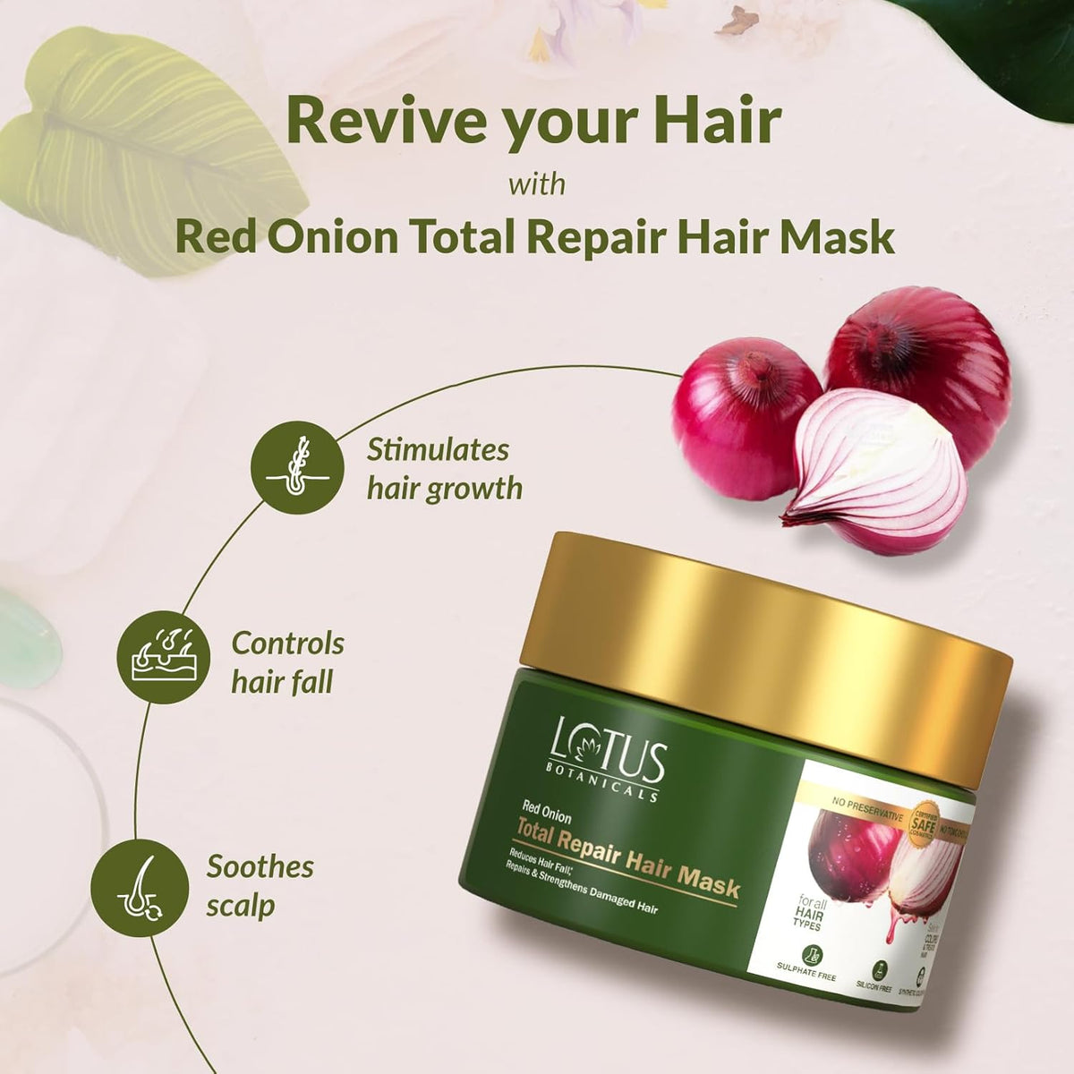 Lotus Botanicals Red Onion Total Repair Hair Mask |Hair Mask For Damaged Hair | Prevents & Controls Hairfall | Stimulates Hair Growth | No Sulphates, No Silicones, No Toxic Chemicals | 200g