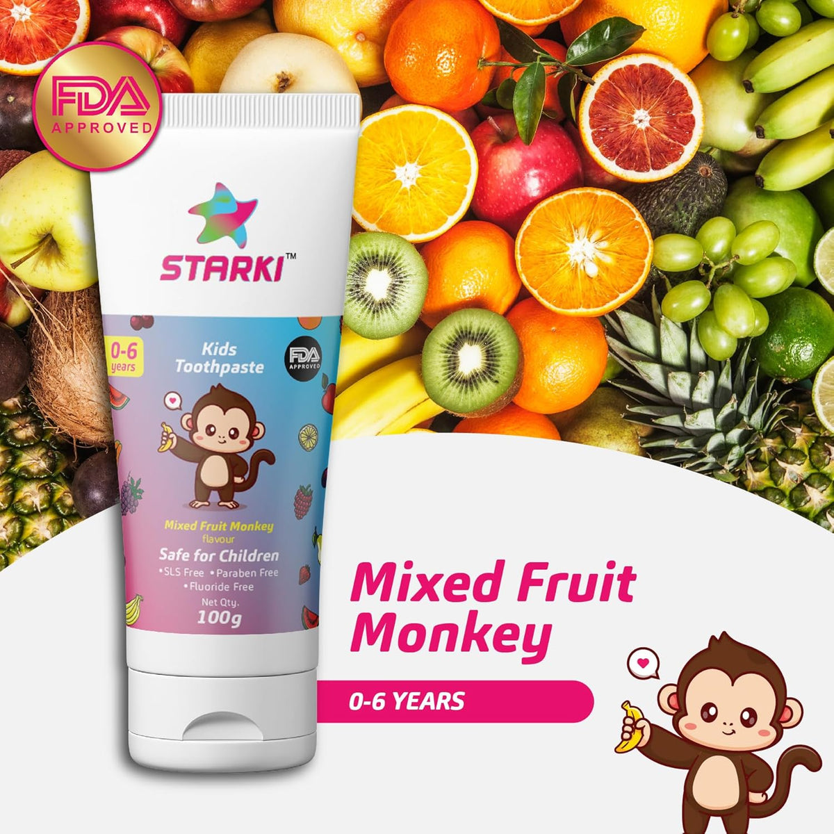 STARKI kids toothpaste, 100gm, Fluoride free, Mix fruit Monkey flavour, toothpaste for 2 to 5 years, SLS Free, FDA Certified, prevents cavities, safe for children toothpaste